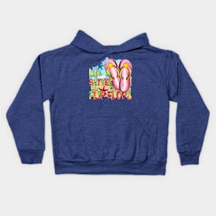 Life Is Better In Flip Flops Summer, Hello Summer, Summer Vibes Kids Hoodie